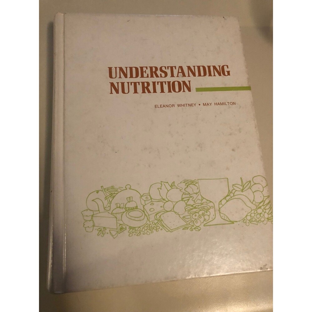 Understanding Nutrition- Eleanor Whitney- May Hamilton- Hardcover
